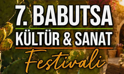 Serdarlı 7. Babutsa Kültür ve Sanat Festivali yarın başlıyor