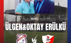 Ülgen-Oktay Erülkü anı maçıyla anılacak