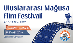 Uluslararası Mağusa Film Festivali’nde finalist filmler belirlendi