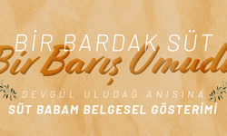 “Süt Babam” belgeseli gösterilecek