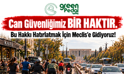 Green Pedal, pazar günü meclis önünde farkındalık etkinliği düzenleyecek....