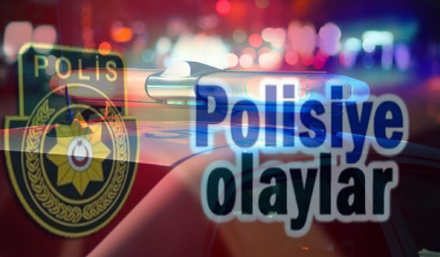 Polisiye olaylar !