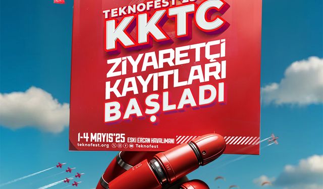 TEKNOFEST 1-4 Mayıs’ta KKTC’de yapılacak