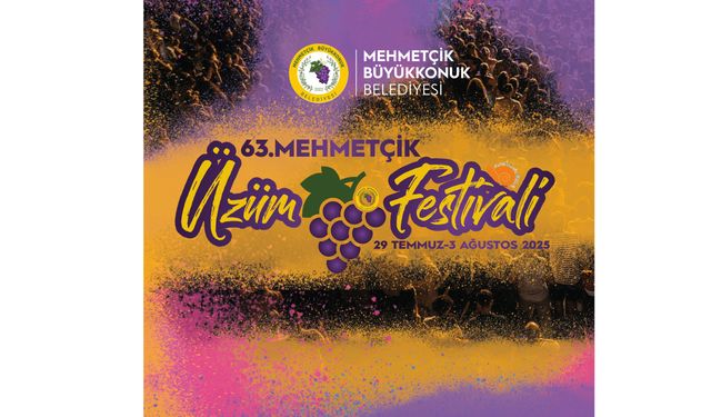 63. Mehmetçik Üzüm Festivali 29 Temmuz Salı günü başlıyor