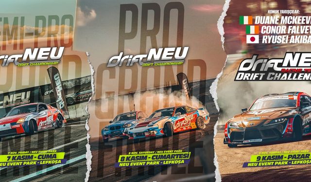 Drift NEU Drift Şampiyonası’nda final heyecanı yaşanacak