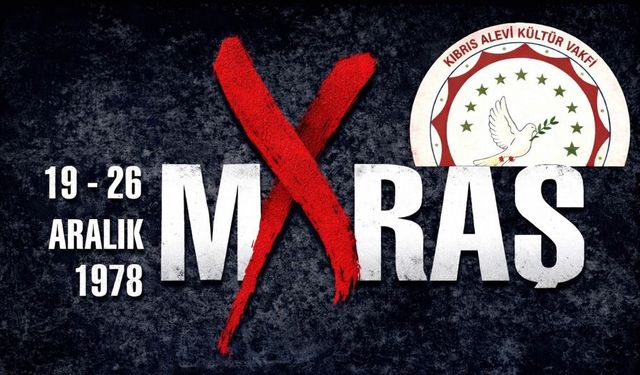 Kıbrıs Alevi Kültür Vakfı: “Maraş’ta yitirdiğimiz canları saygıyla anıyoruz”