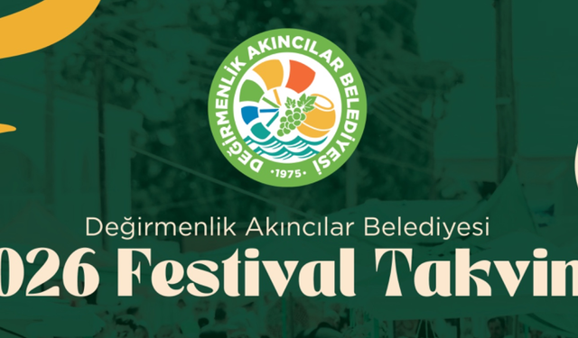 Değirmenlik Akıncılar Belediyesi festival takvimini açıkladı