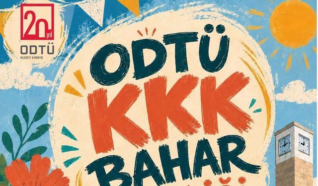 ODTÜ KKK Bahar Şenliği 1 Haziran’da başlıyor