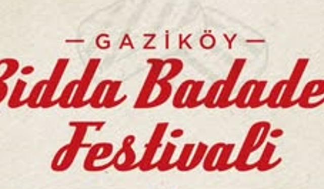 Gaziköy Bidda-Badadez Festivali pazar günü yapılıyor