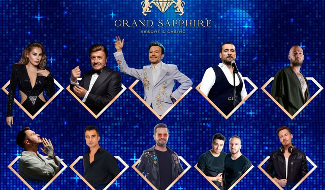Grand Sapphire Resort & Casino’da Bayram, yıldız isimlerle taçlanacak