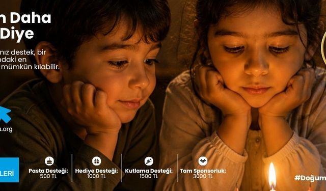 SOS Çocukköyü Derneği, çocukların doğum günü kutlamaları için bağış kampanyası başlattı