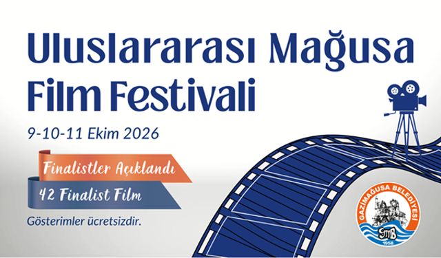 Uluslararası Mağusa Film Festivali’nde finalist filmler belirlendi