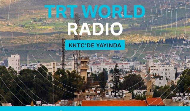 TRT World Radyo KKTC’de yayına başladı