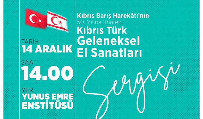 Yunus Emre Enstitüsü’nden Kıbrıs Barış Harekatı’nın 50. yılına özel sergi