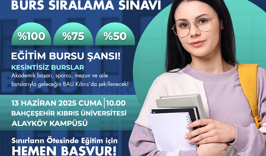 BAU Kıbrıs öğrenci yerleştirme ve burs sıralama sınavı 13 Haziran’da yapılacak