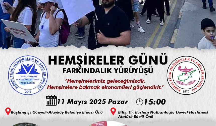 Hemşireler ve Ebeler Birliği, pazar günü hemşireler günü yürüyüşü düzenleyecek