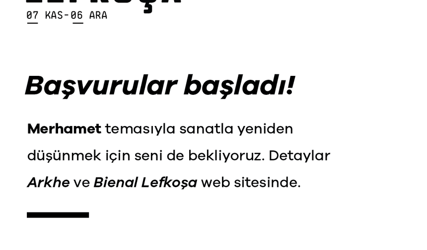 “Merhamet” temalı Bienal Lefkoşa 2025'e başvurular bugün başladı