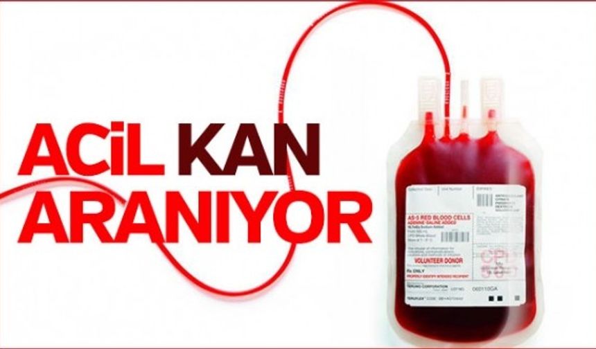 ACİL KAN İHTİYACI