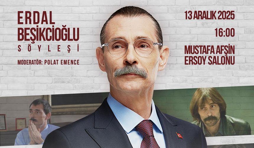 DAÜ, Erdal Beşikçioğlu’nu konuk edecek