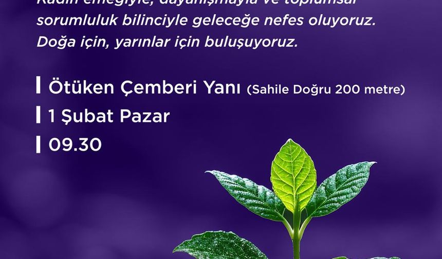 CTP Kadın Örgütü, pazar günü Ötüken Çemberi yanında fidan dikecek