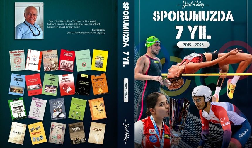 Yücel Hatay’dan 23. kitap:  Sporumuzda 7 Yıl (2019-2025)