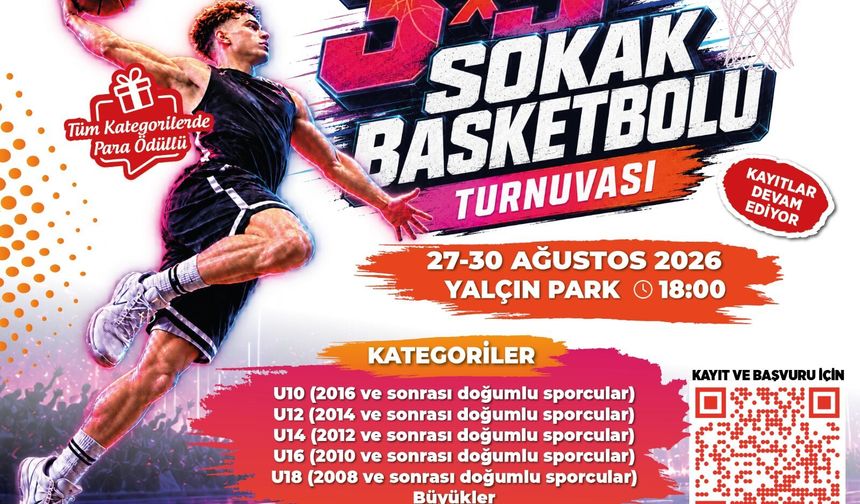 3X3 Sokak Basketbolu Turnuvası’nda kayıtlar devam ediyor