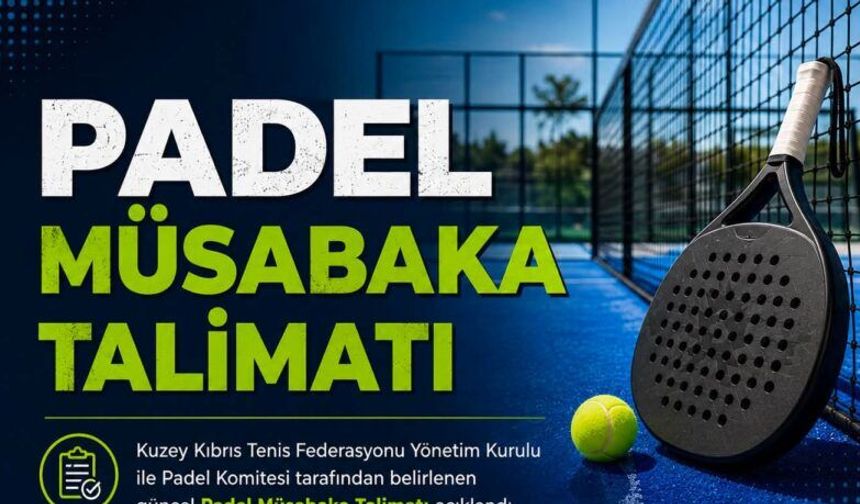 Tenis Federasyonu Padel Müsabaka Talimatı yayınlandı