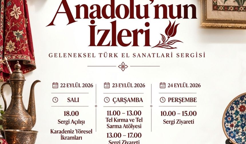 “Anadolu’nun İzleri Sergisi” Lefkoşa’da sanatseverlerle buluşacak