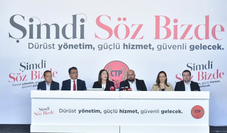 CTP'de hedef “Yönetimde güven, ekonomide istikrar, üretimde büyüme”