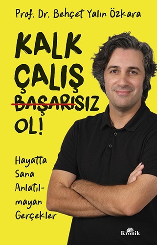 Kalk Çalış Başarısız Ol